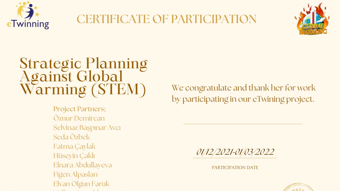 Strategic Planning Against Global Warming (STEM) Projemizin Katılım ve Teşekkür Belgeleri Öğrencilerimize Teslim Edildi